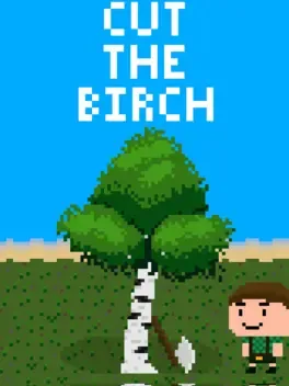 Cut the Birch