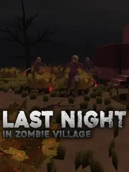 Last Night in Zombie Village