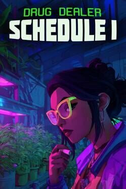 Drug Dealer: Schedule I