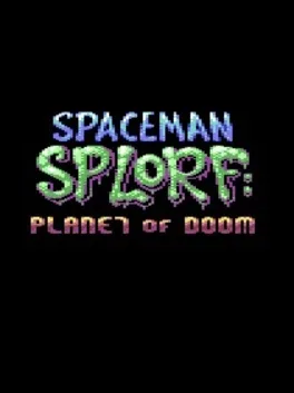 Spaceman Splorf: Planet of Doom