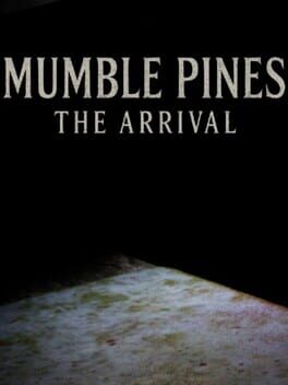 Mumble Pines: The Arrival game cover