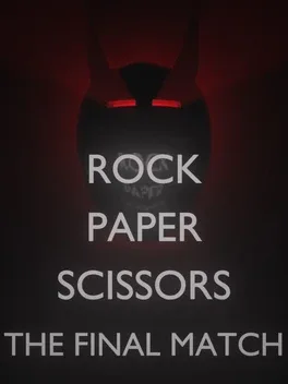 Rock Paper Scissors: The Final Match