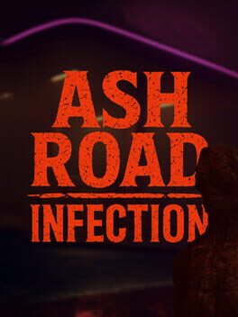 Ash Road: Infection game cover