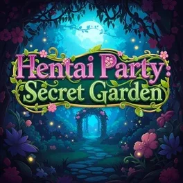 Hentai Party: Secret Garden