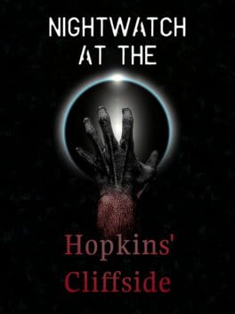 Nightwatch at the Hopkins' Cliffside