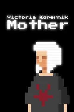 Victoria Kopernik: Mother
