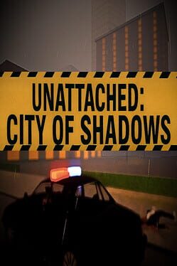 Unattached: City of Shadows