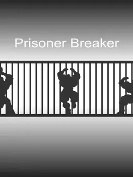 Prisoner Breaker