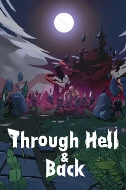 Through Hell and Back