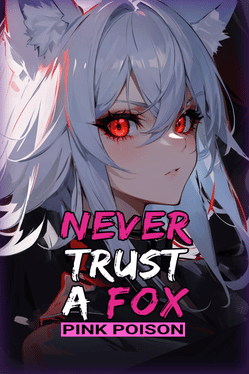 Never Trust a Fox: Pink Poison Cover