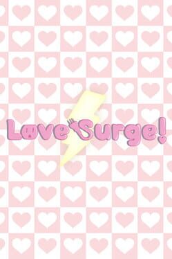 Love Surge!