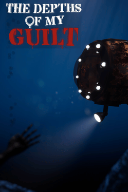 The Depths of My Guilt