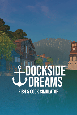 Dockside Dreams: Fish & Cook Simulator Cover