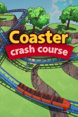Coaster Crash Course