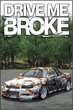 Drive Me Broke