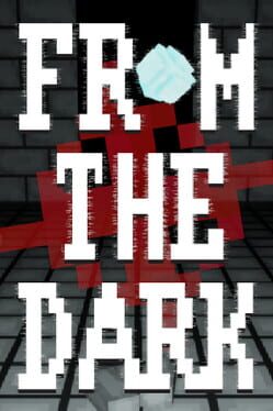 From the Dark