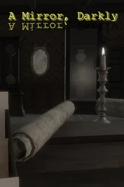 A Mirror, Darkly