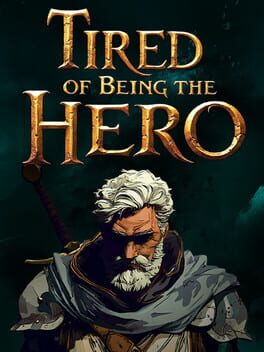 Tired of Being the Hero game cover