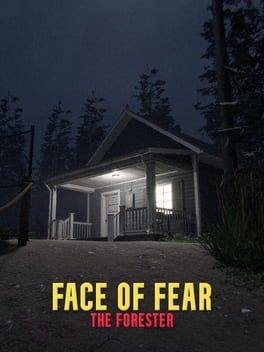 Face of Fear: The Forester