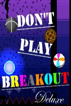 Don't Play Breakout Deluxe