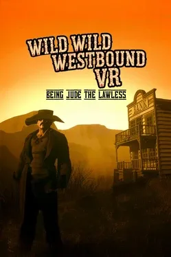 Portada de Wild Wild Westbound VR: Being Jude The Lawless