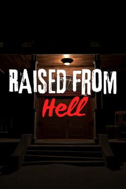Game cover: Raised From Hell