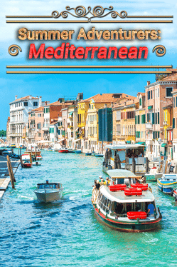 Summer Adventurers: Mediterranean