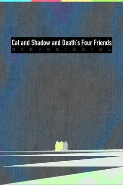 Portada de Cat and Shadow and Death's Four Friends