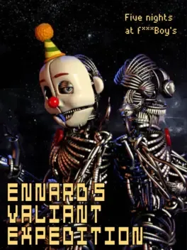 Five Nights at F**kboys: Ennard's Valiant Expedition