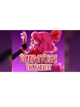 Berrywitched! The Harvest