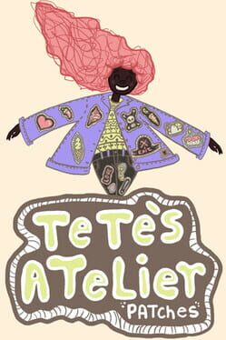 Tete's Atelier: Patches