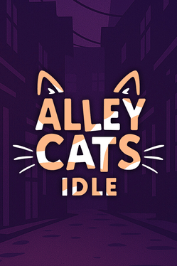 Alley Cats Idle Cover