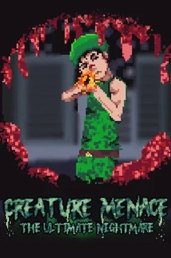 Creature Menace: The Ultimate Nightmare