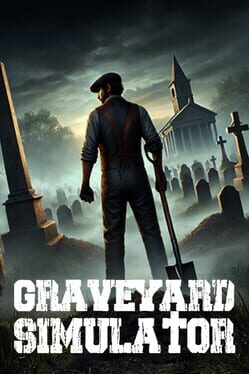 Graveyard Simulator