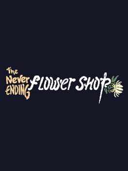 The Never Ending Flower Shop game cover