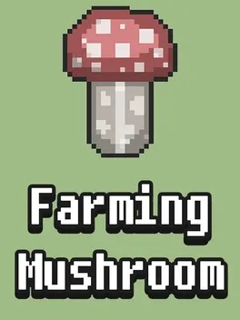 Farming Mushroom