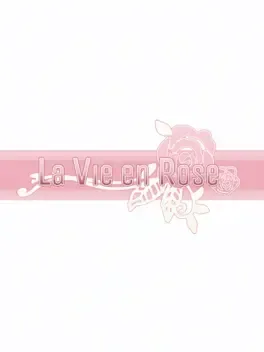 La Vie en Rose