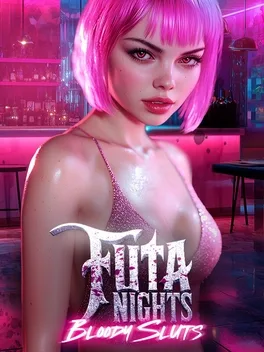 Portada de Futa Nights: Bloody Sluts 💋