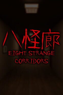Eight Strange Corridors