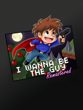 I Wanna Be The Guy Remastered