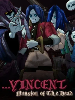 Portada de ...Vincent: Mansion of The Dead