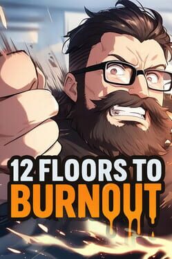 12 Floors to Burnout