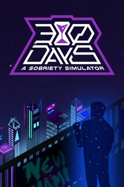 30 Days: A Sobriety Simulator