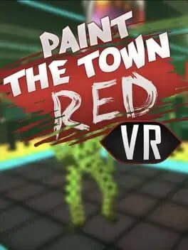Paint the Town Red VR cover