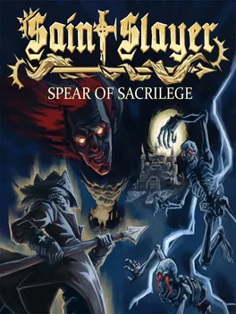 Image du jeu Saint Slayer: Spear of Sacrilege