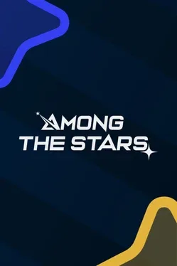 Among the Stars