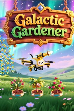 Galactic Gardener