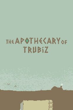The Apothecary of Trubiz cover