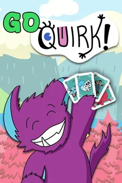 Go Quirk!