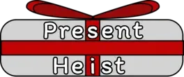 Present Heist